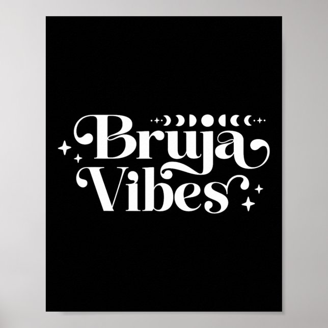 Bruja Witch Vibes Andlig Bruja Vibes Latina Bru Poster (Framsidan)
