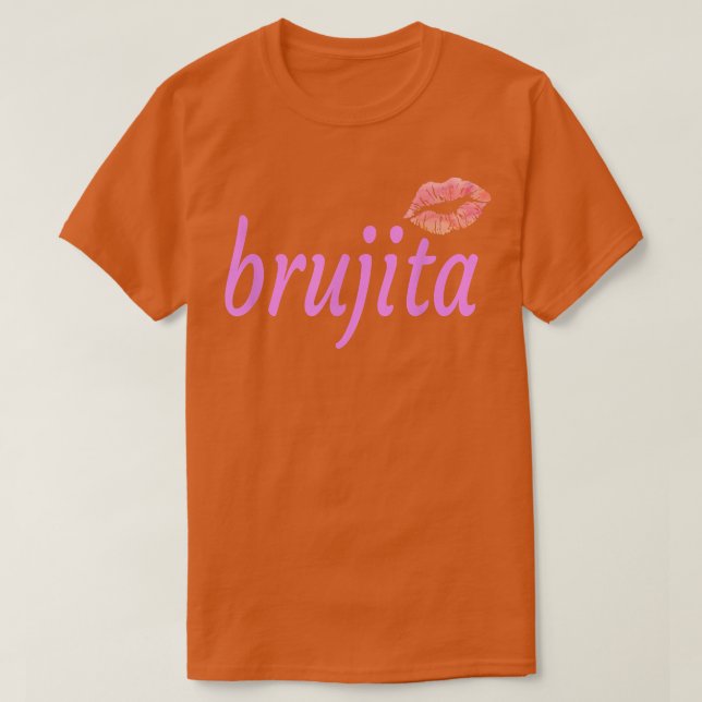 Brujita Little Witch Meican Nickname Slang 345  T Shirt (Design framsida)