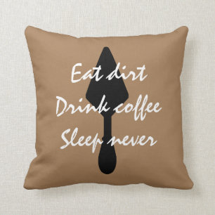 Brun Ät Smuts Drick Kaffe Sova Aldrig Kudde