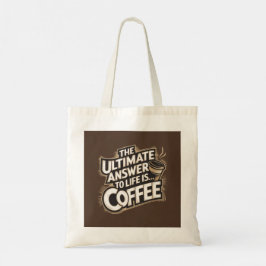 Brun det slutliga svaret är.. Coffee Tote Bag Tygkasse