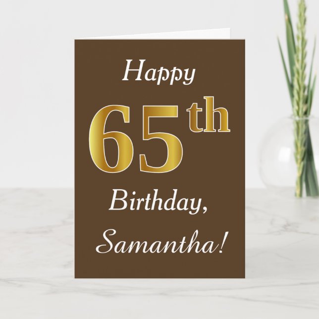 Brun, Faux Guld 65e Birthday + Anpassat namn Kort (Framsida)