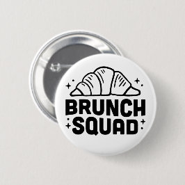 Brunch-flickornas skvadt älskare knapp