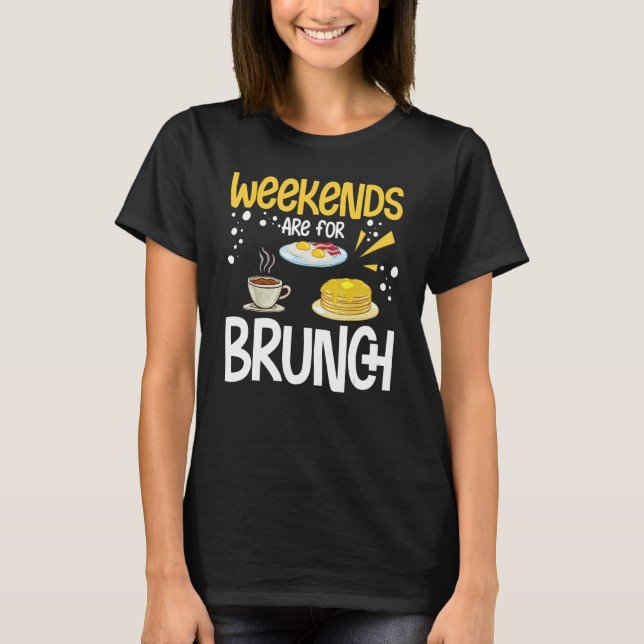 Brunch Ideas Food Recipes Mimosa Breakfast Sunday  T Shirt (Framsida)