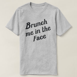 BRUNCH MIG I ANSIKTE T-SHIRT