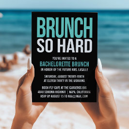 Brunch så hårda Bachelorette Brunch-inbjudningar Inbjudningar