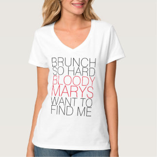 BRUNCH SÅ HÅRT BLOODY MARYS VILL HITTA MIG TEE