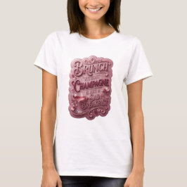 BRUNCH UTAN CHAMPAGNE ÄR BARA EN SORGESEN FRUKOST T SHIRT