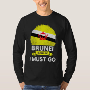 Brunei säger att jag måste åka till Bruneian Herit T Shirt