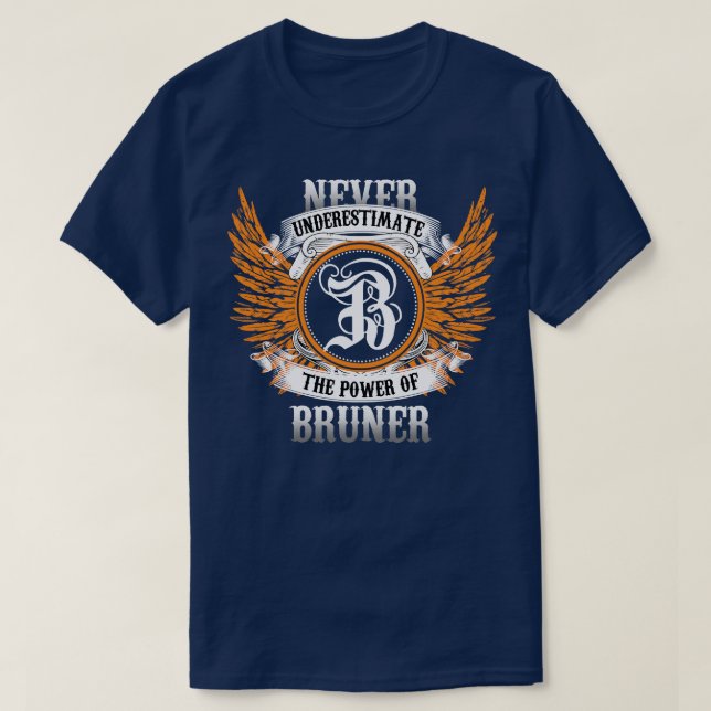 Bruner Namn Shirt underskattar aldrig T (Design framsida)