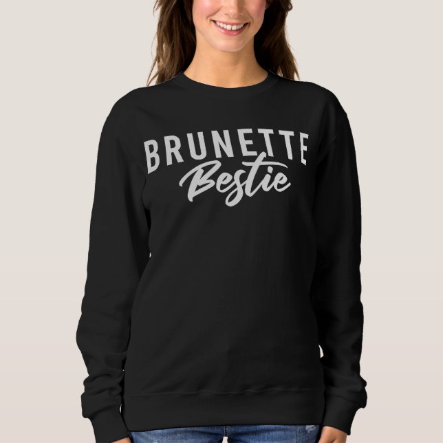 Brunette Bestie 02 BFF Best Friends Sisters Matchi T Shirt (Framsida)