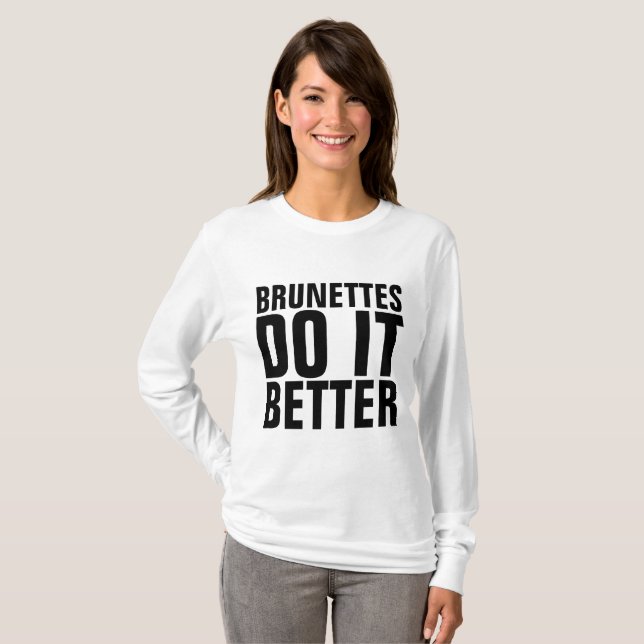 BRUNETTES GÖR DET BÄTTRE dam T-shirts (Hel framsida)