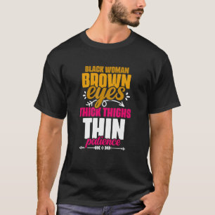 Brunt Öga tjocka lårar Svart kvinna Tjock lår T Shirt