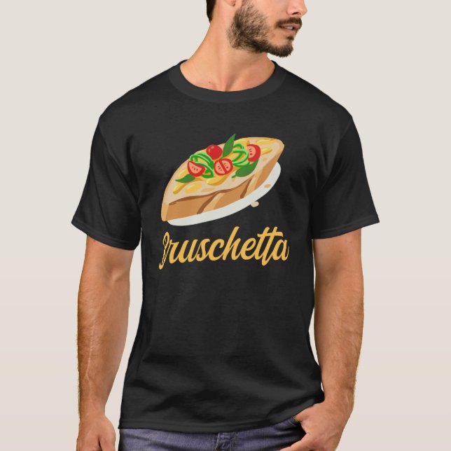 Bruschetta Apparel Grilled Bread Antipasto T Shirt (Framsida)