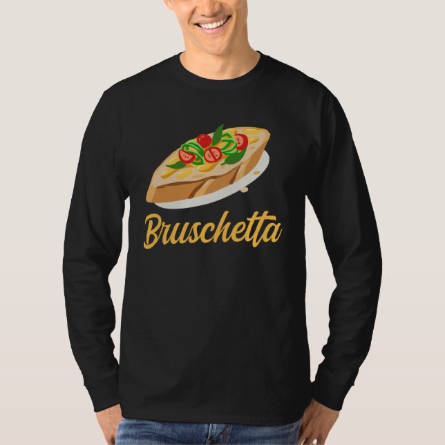 Bruschetta Apparel Grilled Bread Antipasto T Shirt (Framsida)