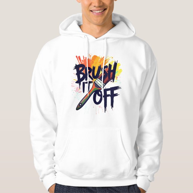 Brush it off hoodie for mens (Framsida)