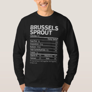 Brussel Nutrition Facts Thanksgiving Food T Shirt