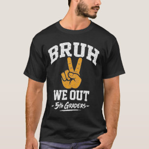 Brut 5:e klassare ut 5:e klass examen t shirt
