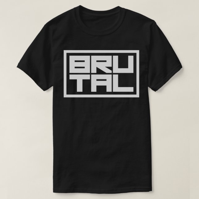 brutal 1 t shirt (Design framsida)