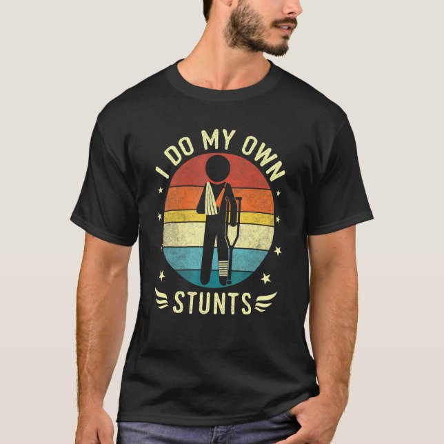 Bruten Leg och Arm.. Jag gör min egen skada.. T Shirt (Framsida)