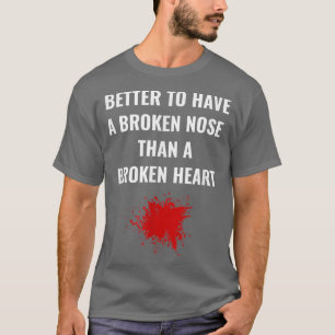 Bruten näsa Brken hjärtträning Shirt Soutlängst T