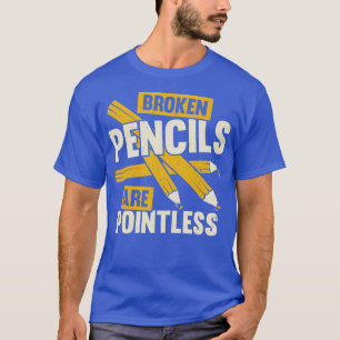 Brutna pennor är meningslösa Bok-författare T Shirt