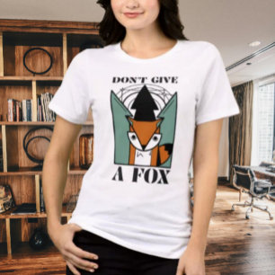 Bry dig inte om en räv Motiverande grafisk t-shirt