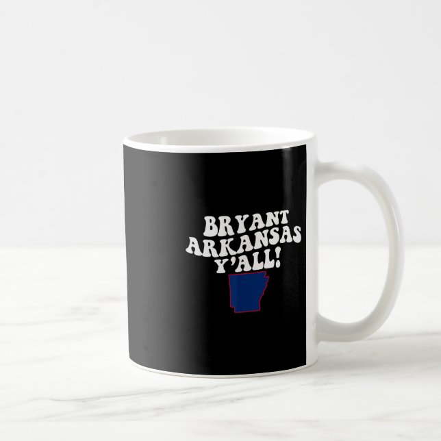 Bryant Arkansas Y'all Ar Southern Accent Vacation  Kaffemugg (Höger)