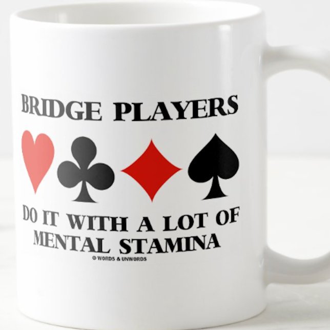 Brygga spelare gör det med en massa tandamina kaffemugg (Mug for anyone who is an avid bridge player & plays bridge with a lot of mental stamina)