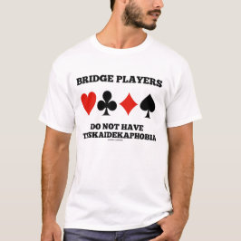Bryggspelare har inte Triskaidekaphobia T Shirt
