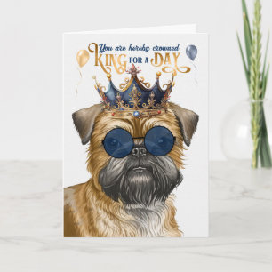 Bryssel Griffon Hund Kung för en dag på födelsedag Kort