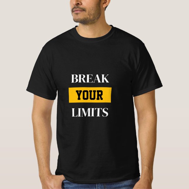Bryt dina gränser T-shirt (Framsida)