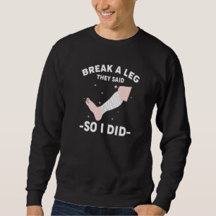 Bryt en läcka de sa så jag gjorde lång ärmad tröja