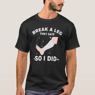 Bryt en läcka de sa så jag gjorde t shirt