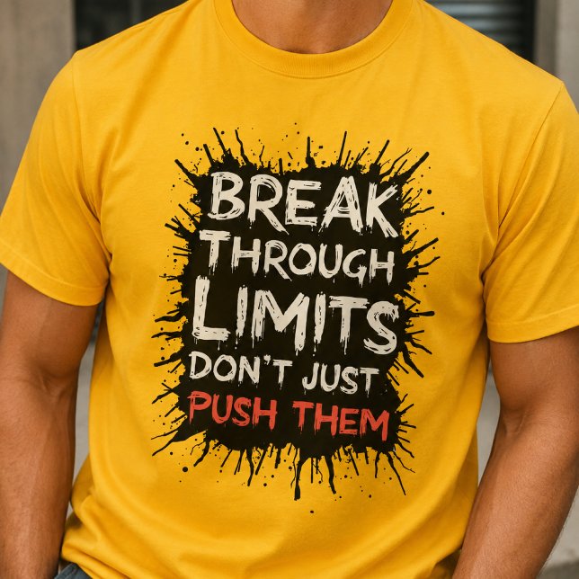 Bryt Genom Gränser - Inspirerande Typografi T Shirt (Skapare uppladdad)