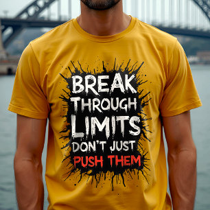 Bryt igenom gränser - inspirationstypografi t shirt