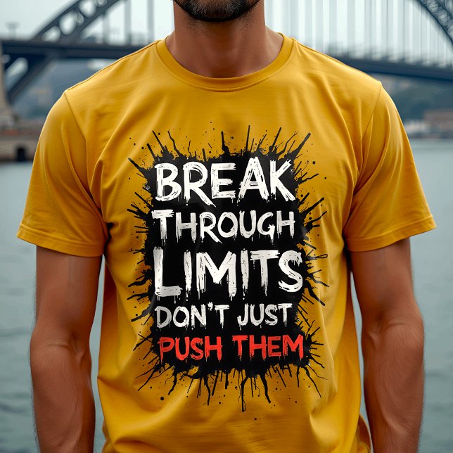 Bryt igenom gränser - inspirationstypografi t shirt (Skapare uppladdad)