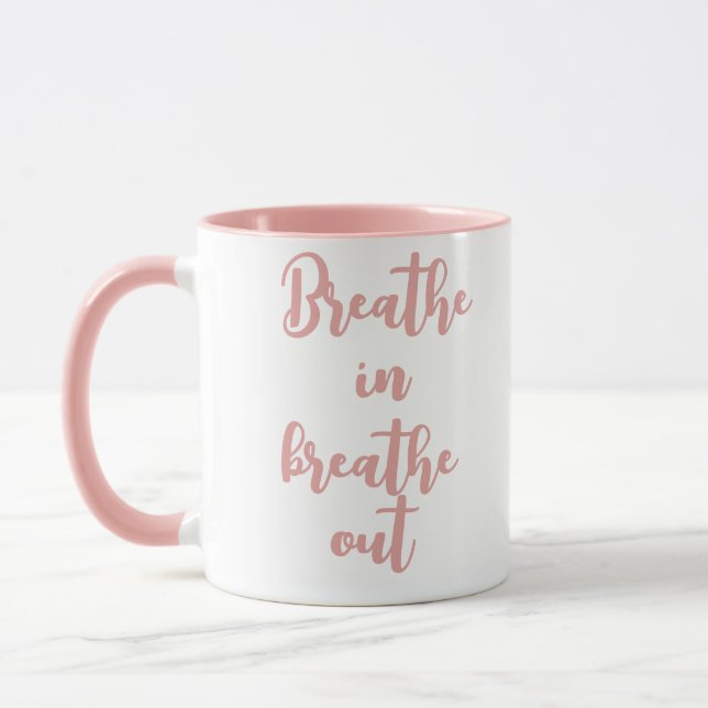 Bryt in Brethe Out Motivational Quote Mugg (Vänster)