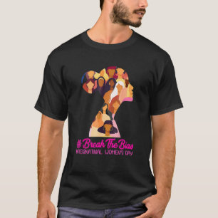 Bryt kvinnodagen i Internationell 2022 för T Shirt