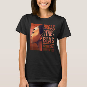 Bryt kvinnodagen i Internationell 2022 för T Shirt