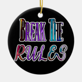 Bryt Regler - färglös rebell Julgransprydnad Keramik