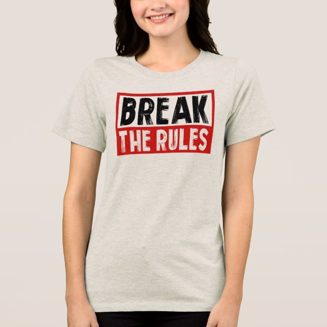 Bryt Regler T Shirt (Framsida)