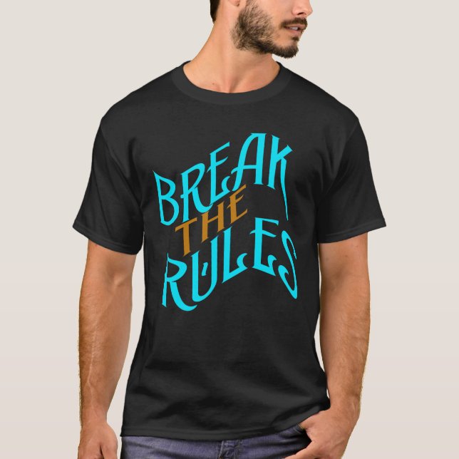 Bryt Regler T Shirt (Framsida)