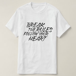 Bryt regler t shirt