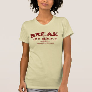 Bryt tystnadsljuset tee shirt