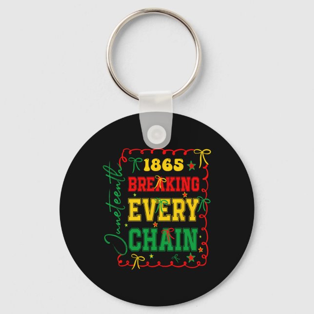 Bryta varje kedja 1865 Kvinnor Män Juneteenth Fri Nyckelring (Framsida)