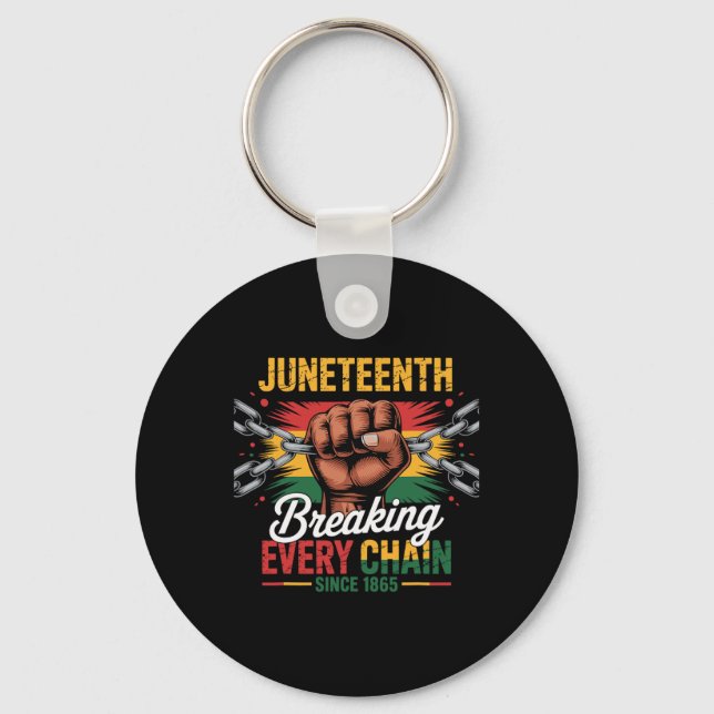 Bryter varje kedja sedan 1865 Juneteenth Frihet Nyckelring (Framsida)