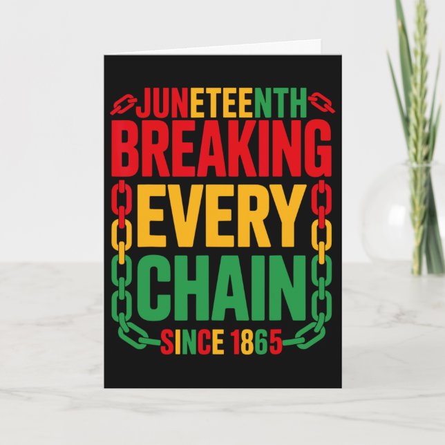 Bryter varje kedja sedan 1865 Juneteenth-kvinnor M Kort (Framsida)