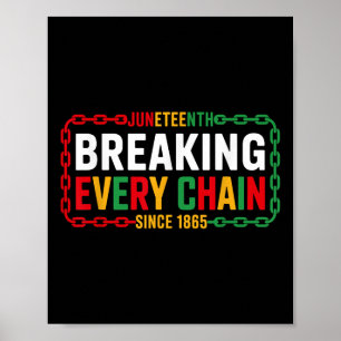 Bryter varje kedja sedan 1865 Juneteenth Kvinnor M Poster