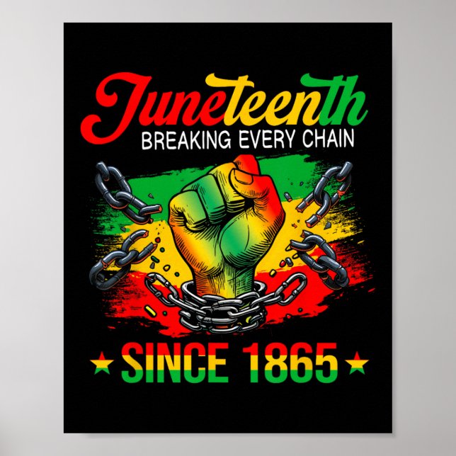 Bryter varje kedja sedan 1865 Kvinnor Män Juneteen Poster (Framsidan)
