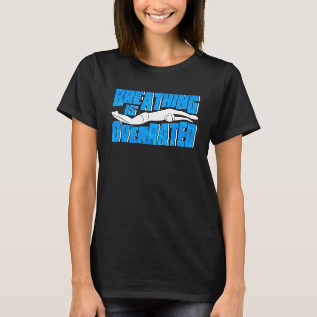 Brytning är överskattad Simma Swimmer T Shirt (Framsida)
